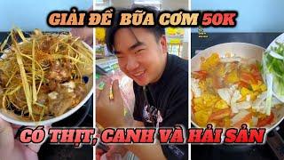 FULL || GIẢI ĐỀ 50K LÀM BỮA CƠM CÓ THỊT, CANH VÀ HẢI SẢN