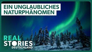 Aurora: Das Geheimnis hinter Polarlichtern | Real Stories Deutschland