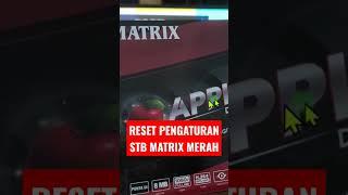 RESET SET TOP BOX MATRIX DVB-T2