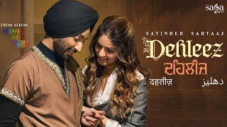 Satinder Sartaaj - Dehleez | Beat Minister | New Punjabi Songs 2021 | Sufi Love Songs | Seven Rivers