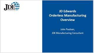 JD Edwards Orderless Manufacturing