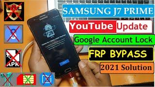 Samsung J7 Prime (G610F) FRP Bypass 2021 | YouTube Update FIX | No SIM Lock / No Talkback / No APK