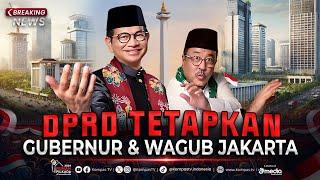 BREAKING NEWS - Rapat Paripurna DPRD DKI Jakarta: Penetapan Calon Gubernur & Wakil Gubernur Terpilih