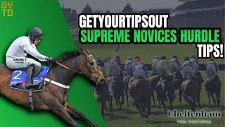 GetYourTipsOut More Supreme Novices Hurdle Tips For Cheltenham Festival 2024 | GYTO Explains