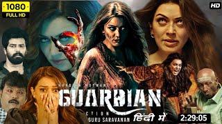 GUARDIAN Full Movie 2024 Hindi  release date update | Hansika,| and |,Suresh | Review & update