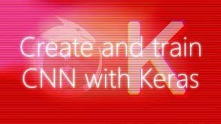 Create and train a CNN Image Classifier with Keras