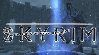 The SKYRIM Adventures of Otto Resolve | Ep. 5 Otto the Mage?