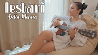 Della Monica  - Lestari  | Acoustic Version