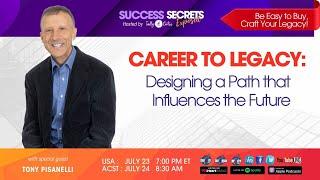 Career to Legacy: Designing a Path that Influences the Future
