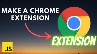 Making a chrome extension with javascript