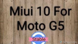 Moto G5 Plus: Miui 10 Stable Rom [POTTER]