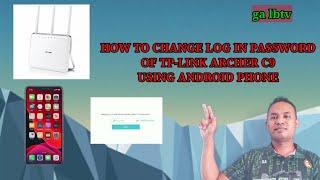 How to change log in password of tp-link archer c9 using android phone | ga lbtv