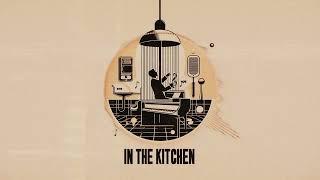 In The Kitchen - Giulio Cercato // Electro Swing/House