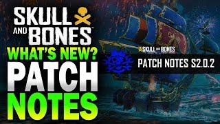 NEW UPDATE patch S2.0.2! Skull and Bones