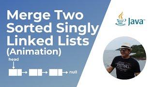 Merge Two Sorted Lists | Animation | Leetcode #21 | Coding Interview Question
