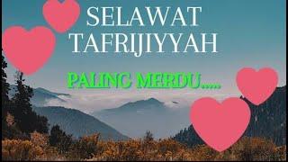 selawat tafrijiyyah paling merdu...