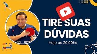 7/10 Live as 20:00hs- tire suas dúvidas sobre tênis de mesa