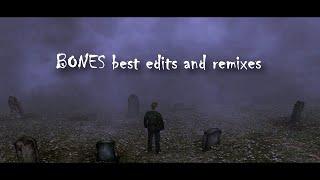 BONES best edits and remixes // TeamSesh