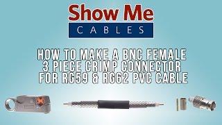 BNC Female Crimp Connector - RG59 & RG62 PVC Cable #3021