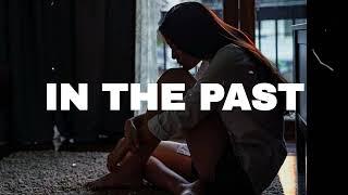 FREE Sad Type Beat - "In The Past" | Emotional Rap Piano Instrumental
