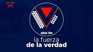 ​🟠EN VIVO La Fuerza de la Verdad | Viva FM Digital