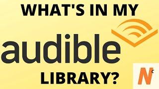 What's in my AUDIBLE audio-book Library? Over 70 great books! Classics! Hidden Gems, Must Reads!