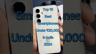 Top 10 Best Smartphones Under ₹20,000 In India  2024