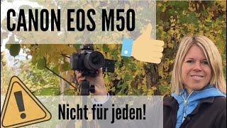 Canon EOS M50: Tolle Kamera, aber nicht für jeden geeignet