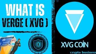 WHAT IS VERGE ( XVG ) ? XVG COIN ANALYSIS, FUTURE