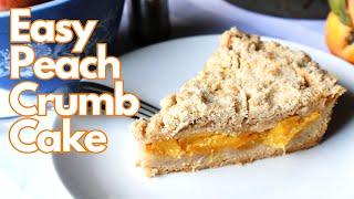 This Dessert is so Easy! Peach Crumb Cake Recipe