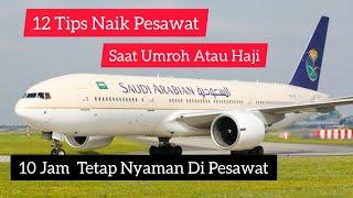 12 Tips Tetap Nyaman Naik Pesawat Saat Umroh..