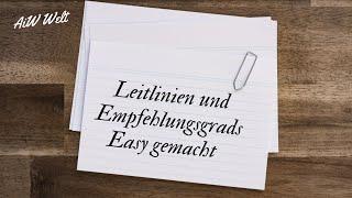 Leitlinien und Empfehlungsgrads Easy gemacht