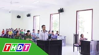 Giết người vì mâu thuẫn của người khác, thanh niên lãnh án chung thân | THDT