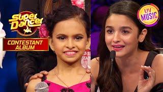 Alia Bhatt को Deepali के Expressions लगे Real & Powerful! | Super Dancer | Contestant Album