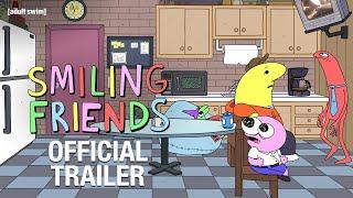 Smiling Friends | Season 2 | Official Trailer | Adult Swim UK 