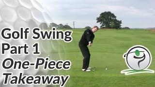 Golf Takeaway - How to Start your Golf Swing Correctly