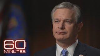 FBI Director Christopher Wray: The 60 Minutes Interview