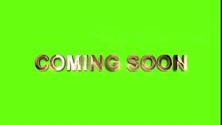Green Screen "Coming Soon" Gold Text animation | 100% Free download
