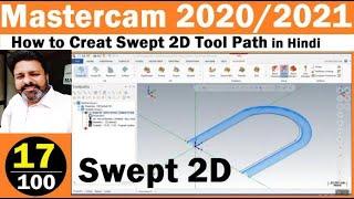 Mastercam 2021 hindi tutorials for beginners| How to create Swept 2D toolpath in Mastercam tutorials