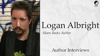 Logan Albright | Author Interviews