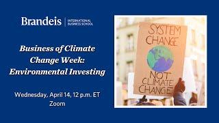 Business of Climate Change Week: Environmental Investing