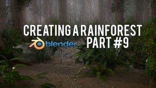 [HD] How to Create a Rainforest in Blender 2.6 (Part #9)