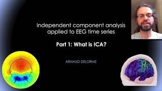 ICA applied to EEG: What is ICA?