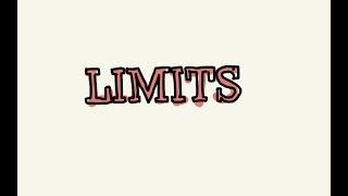 Limits (for dummies)