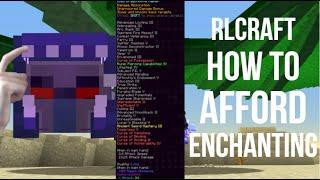 How to Enchant Efficiently in RLCraft