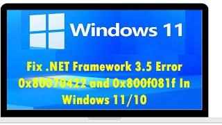 Fix  NET Framework 3.5 Error 0x80070422 and 0x800f081f In Windows 11/10