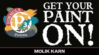 Get Your Paint On! - Molik Karn