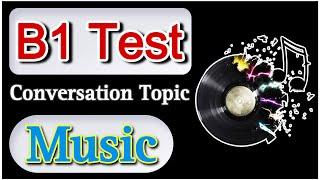 B1 Test Conversation Topic “Music” | B1 English Test Trinity College 2024