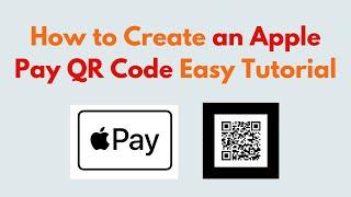 How to Create an Apple Pay QR Code   Easy Tutorial