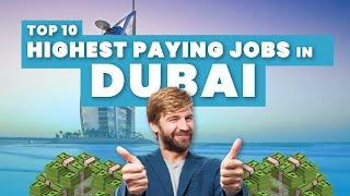 Highest Paying Jobs Dubai ($100K+ monthly) 